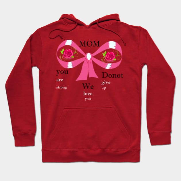 Mom You Are Strong Hoodie by we4you